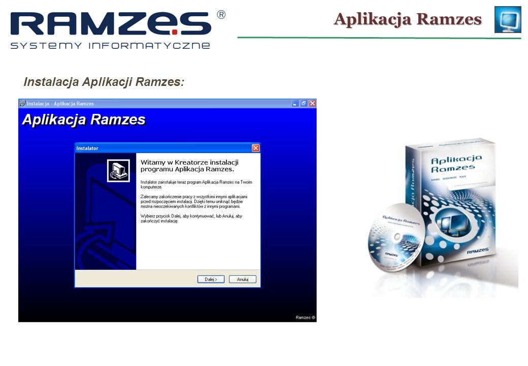 Aplikacja Ramzes Instalacja Aplikacji Ramzes: 25