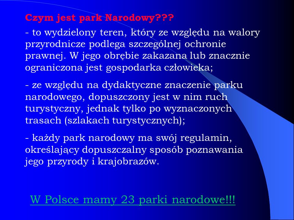 W Polsce mamy 23 parki narodowe!!!