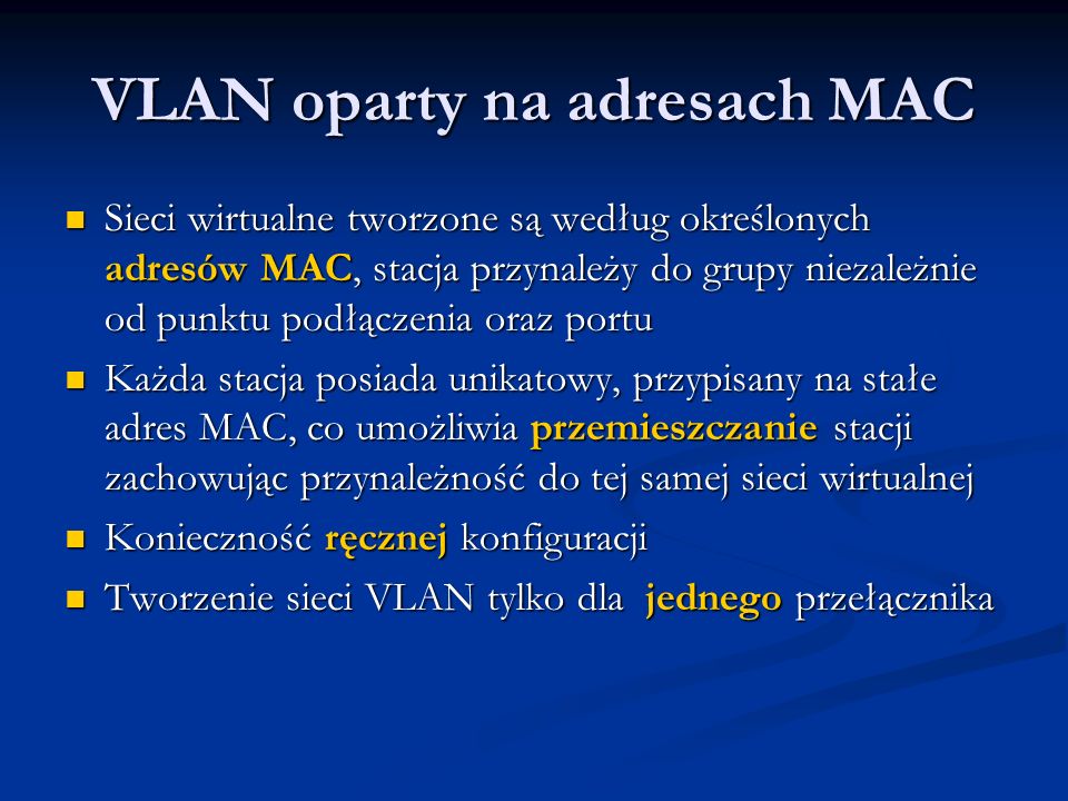 VLAN oparty na adresach MAC