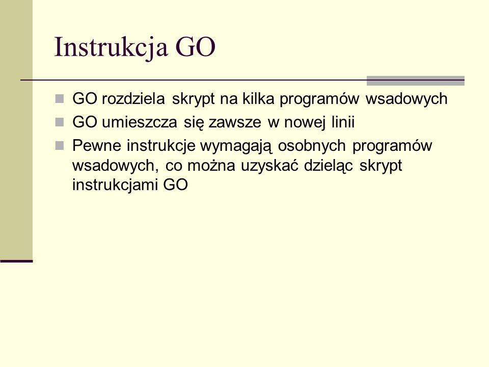 Instrukcja GO GO rozdziela skrypt na kilka programów wsadowych