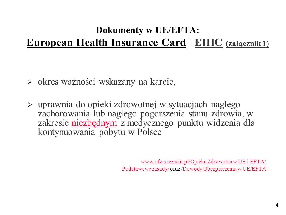 Dokumenty w UE/EFTA: European Health Insurance Card EHIC (załącznik 1)