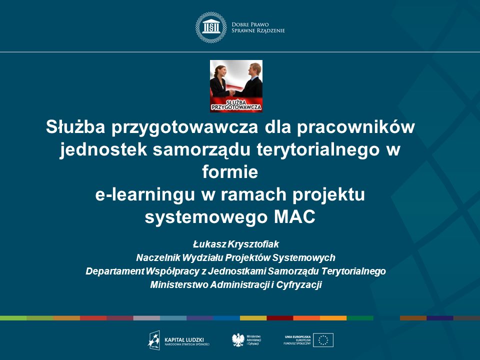 Służba przygotowawcza dla pracowników jednostek samorządu terytorialnego w formie e-learningu w ramach projektu systemowego MAC