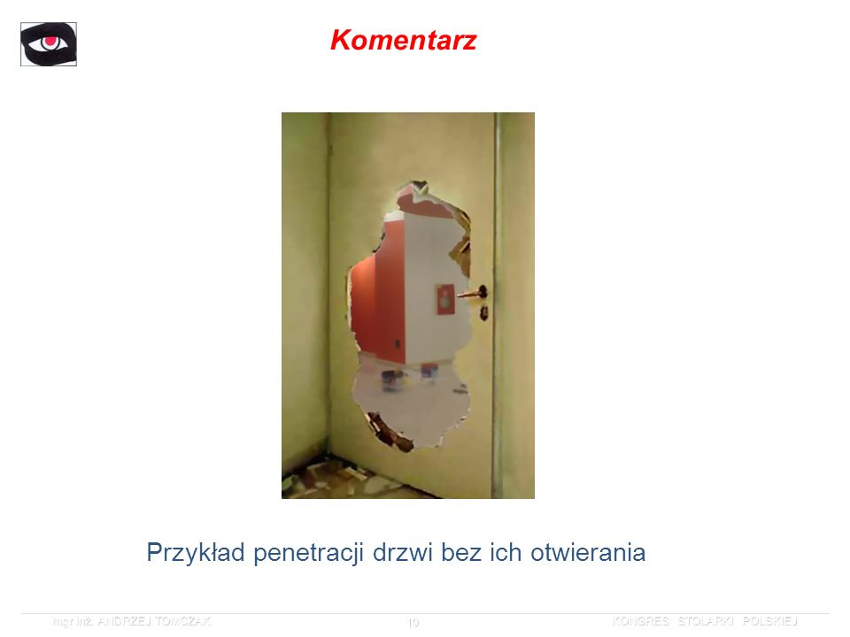 Komentarz Przykład penetracji drzwi bez ich otwierania