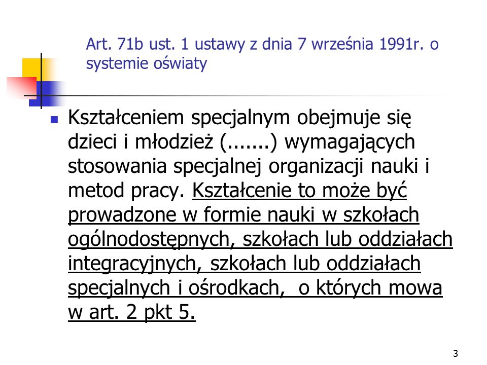Art. 71b ust. 1 ustawy z dnia 7 września 1991r. o systemie oświaty