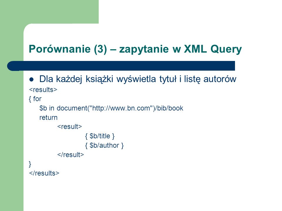 Porównanie (3) – zapytanie w XML Query