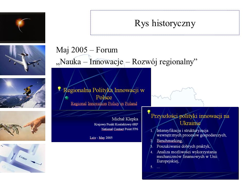 Rys historyczny Maj 2005 – Forum