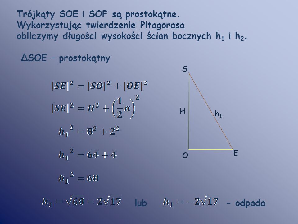 Trójkąty SOE i SOF są prostokątne.