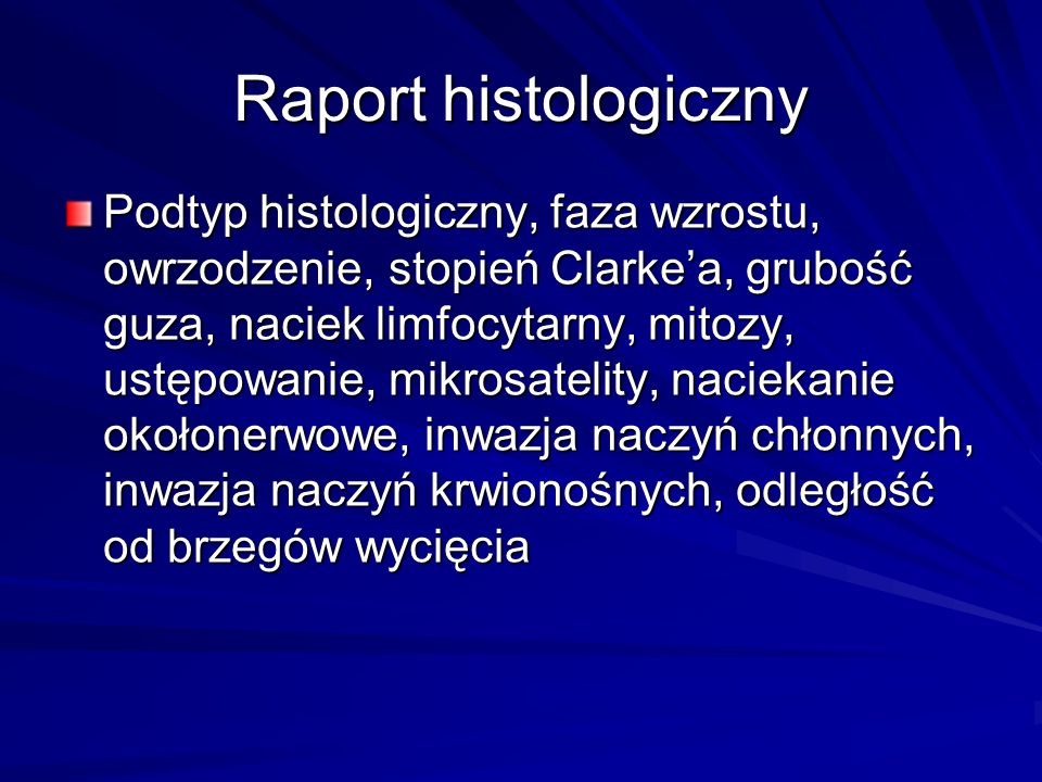 Raport histologiczny