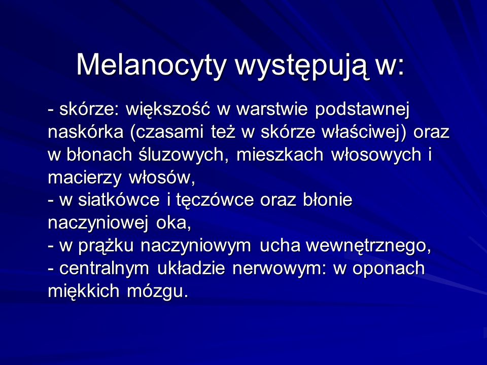 Melanocyty występują w:
