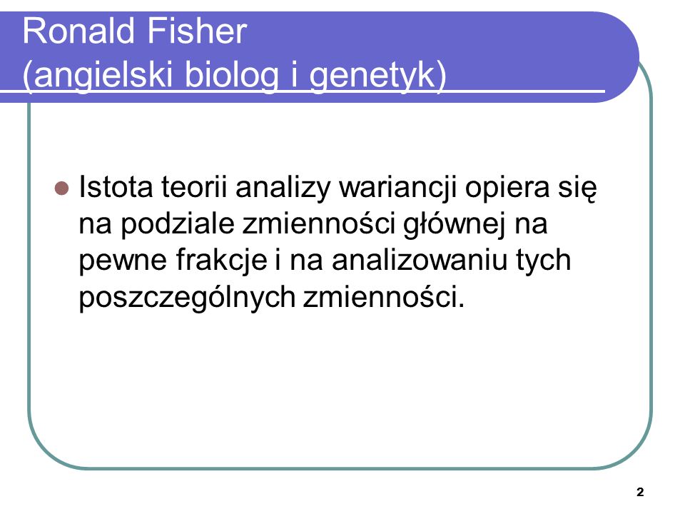 Ronald Fisher (angielski biolog i genetyk)