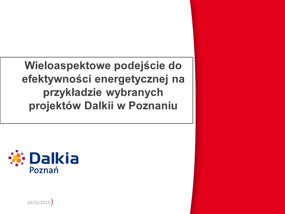 Wieloaspektowe podejście do efektywności energetycznej na przykładzie wybranych projektów Dalkii w Poznaniu