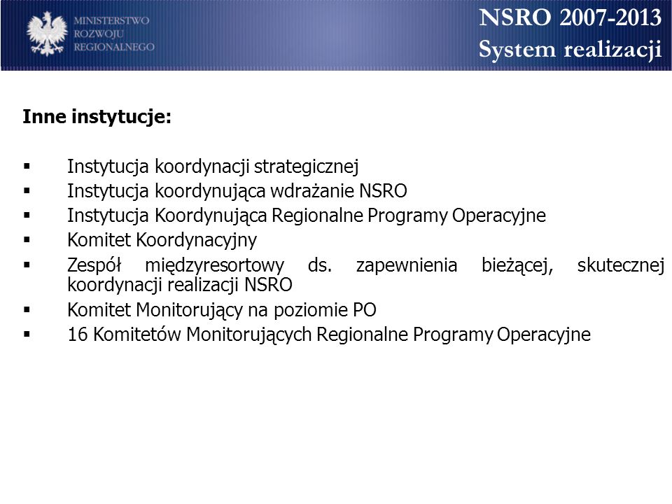 NSRO System realizacji Inne instytucje: