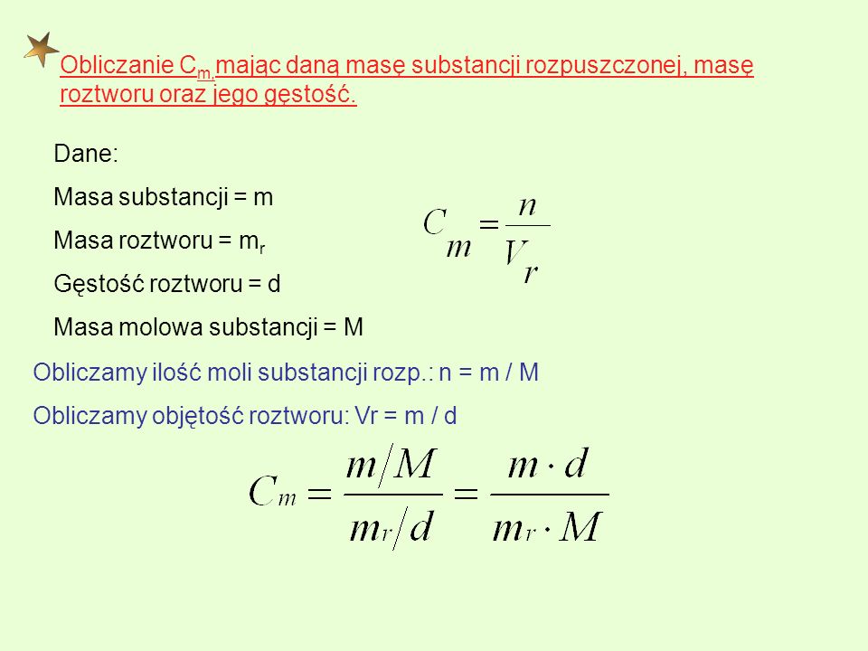 Obliczanie Cm,mając daną masę substancji rozpuszczonej, masę roztworu oraz jego gęstość.