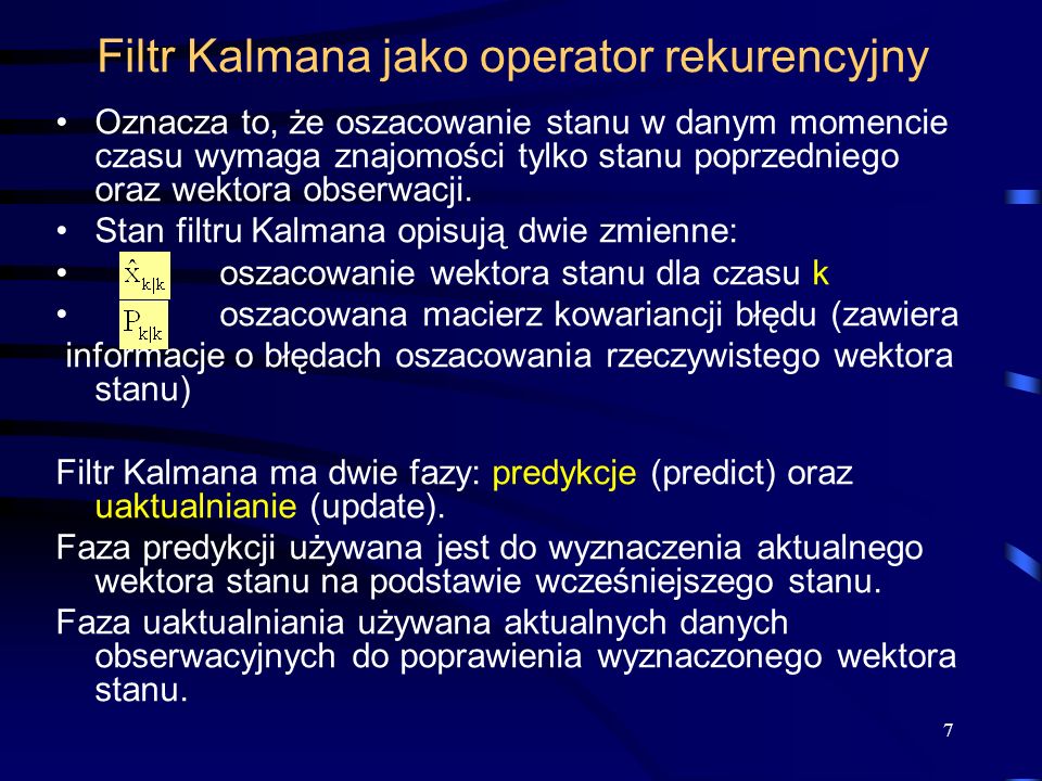 Filtr Kalmana jako operator rekurencyjny