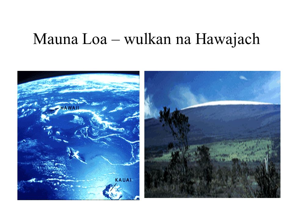 Mauna Loa – wulkan na Hawajach