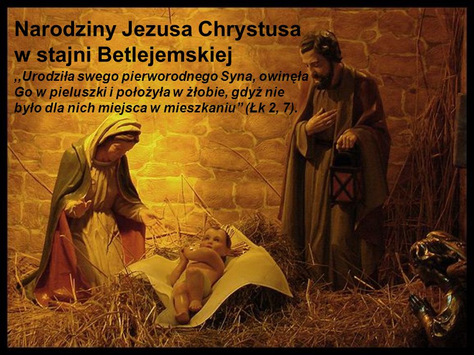 Narodziny Jezusa Chrystusa w stajni Betlejemskiej