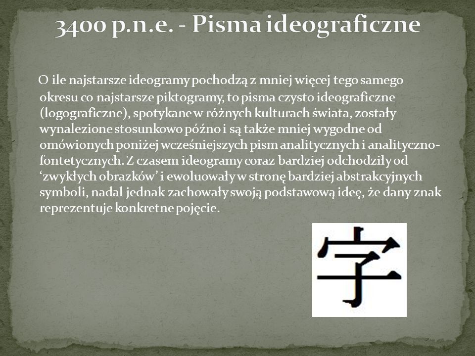 3400 p.n.e. - Pisma ideograficzne