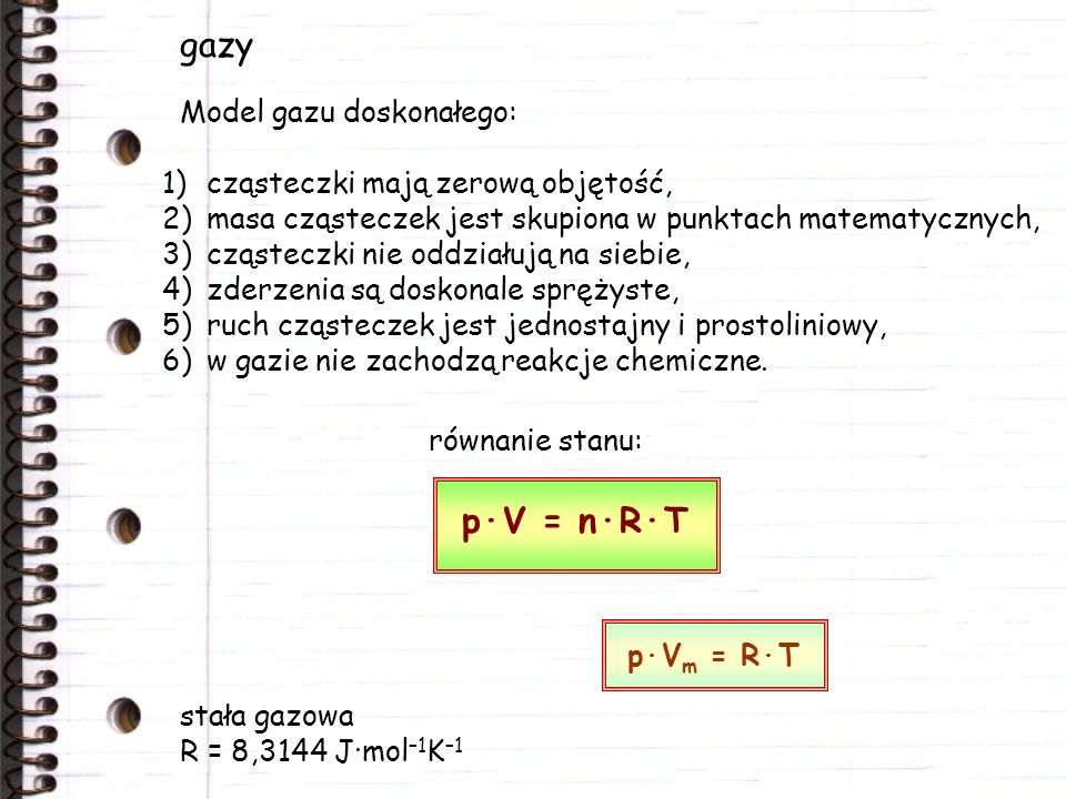 gazy p·V = n·R·T Model gazu doskonałego: