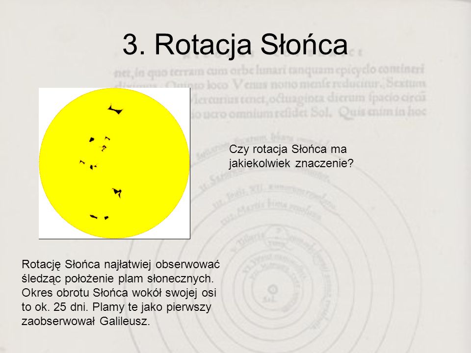 3. Rotacja Słońca Czy rotacja Słońca ma jakiekolwiek znaczenie