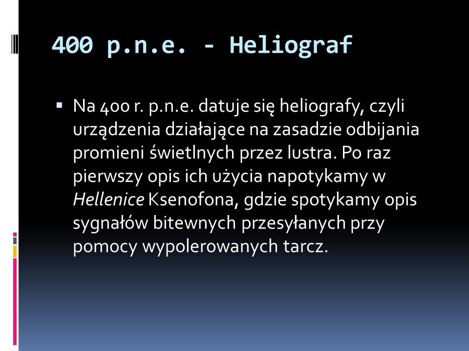400 p.n.e. - Heliograf