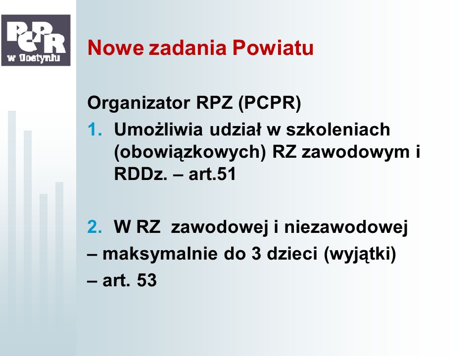 Nowe zadania Powiatu Organizator RPZ (PCPR)