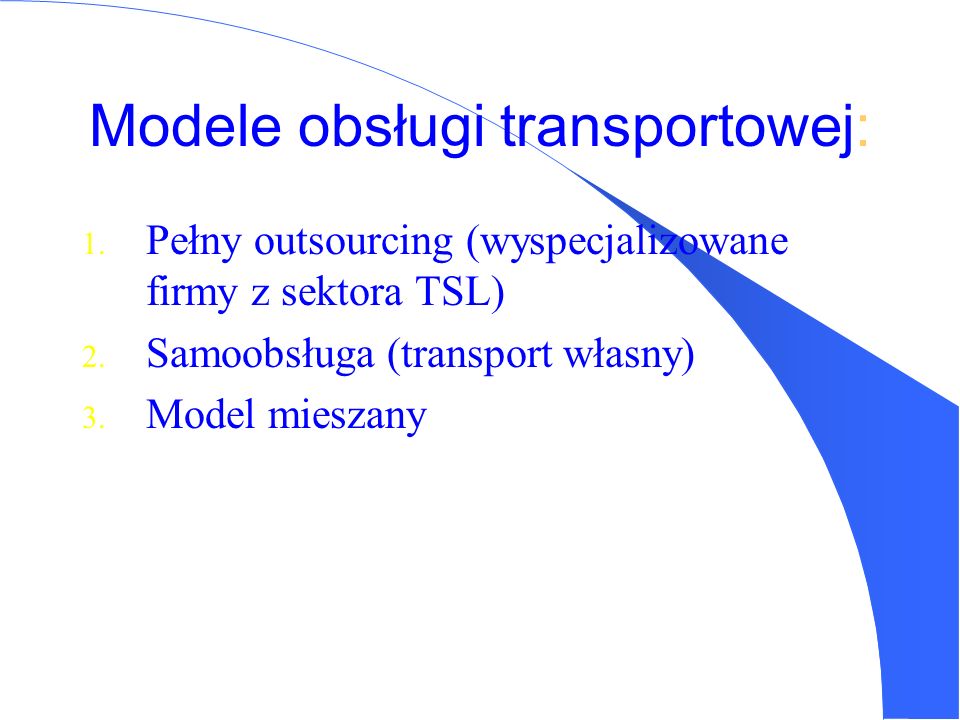 Modele obsługi transportowej: