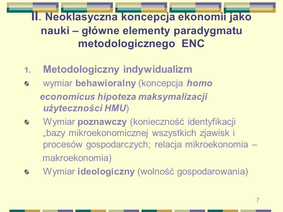II. Neoklasyczna koncepcja ekonomii jako nauki – główne elementy paradygmatu metodologicznego ENC