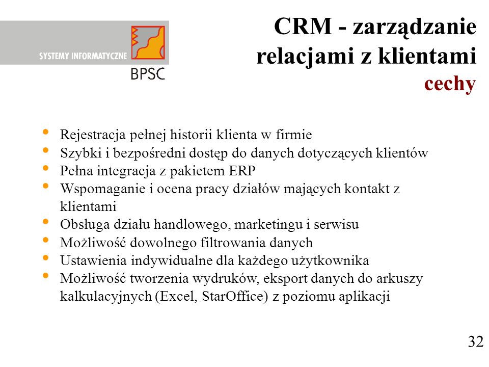 CRM - zarządzanie relacjami z klientami cechy 32
