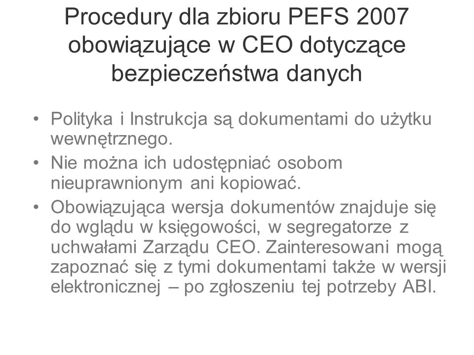 Procedury dla zbioru PEFS 2007 obowiązujące w CEO dotyczące bezpieczeństwa danych