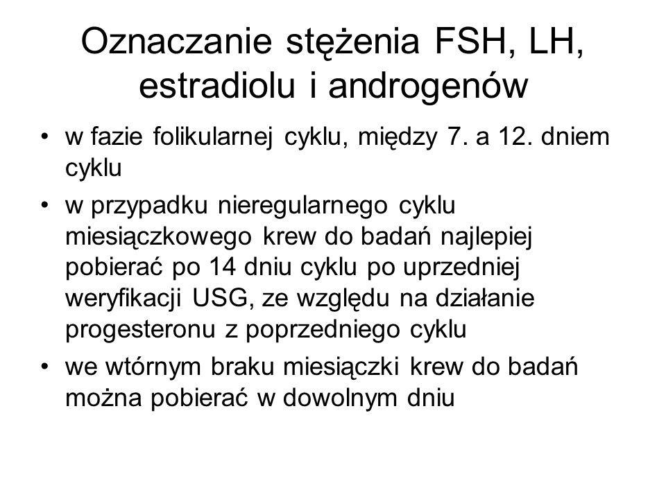 Oznaczanie stężenia FSH, LH, estradiolu i androgenów