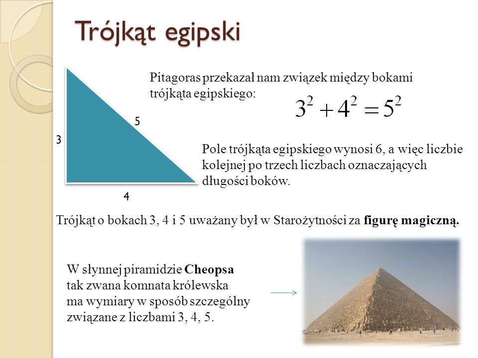 Trójkąt egipski Pitagoras przekazał nam związek między bokami