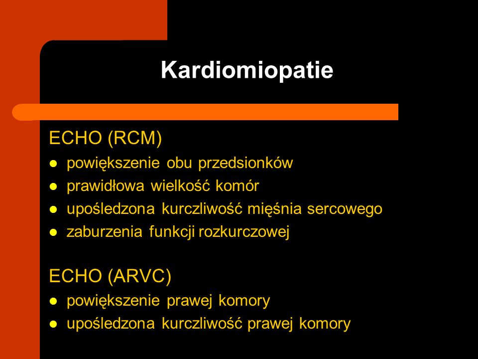 Kardiomiopatie ECHO (RCM) ECHO (ARVC) powiększenie obu przedsionków