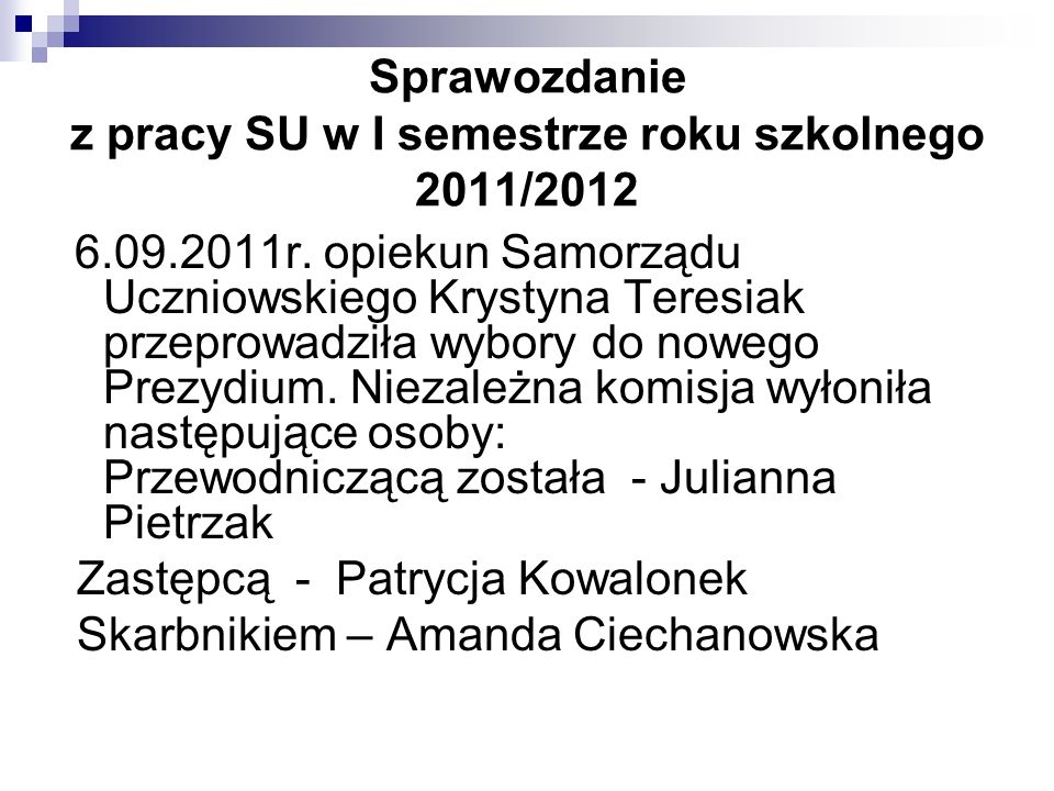 Sprawozdanie z pracy SU w I semestrze roku szkolnego 2011/2012