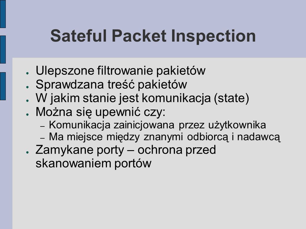 Sateful Packet Inspection