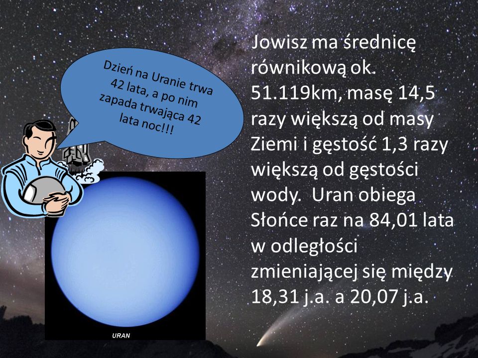 Dzień na Uranie trwa 42 lata, a po nim zapada trwająca 42 lata noc!!!