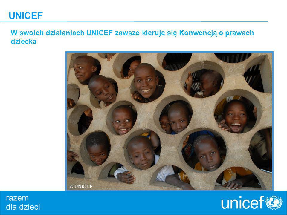 UNICEF W swoich działaniach UNICEF zawsze kieruje się Konwencją o prawach dziecka © UNICEF
