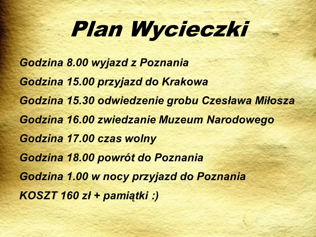 Plan Wycieczki Godzina 8.00 wyjazd z Poznania