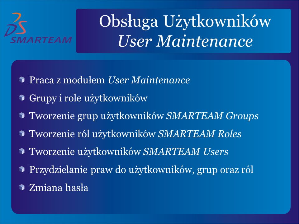 Obsługa Użytkowników User Maintenance