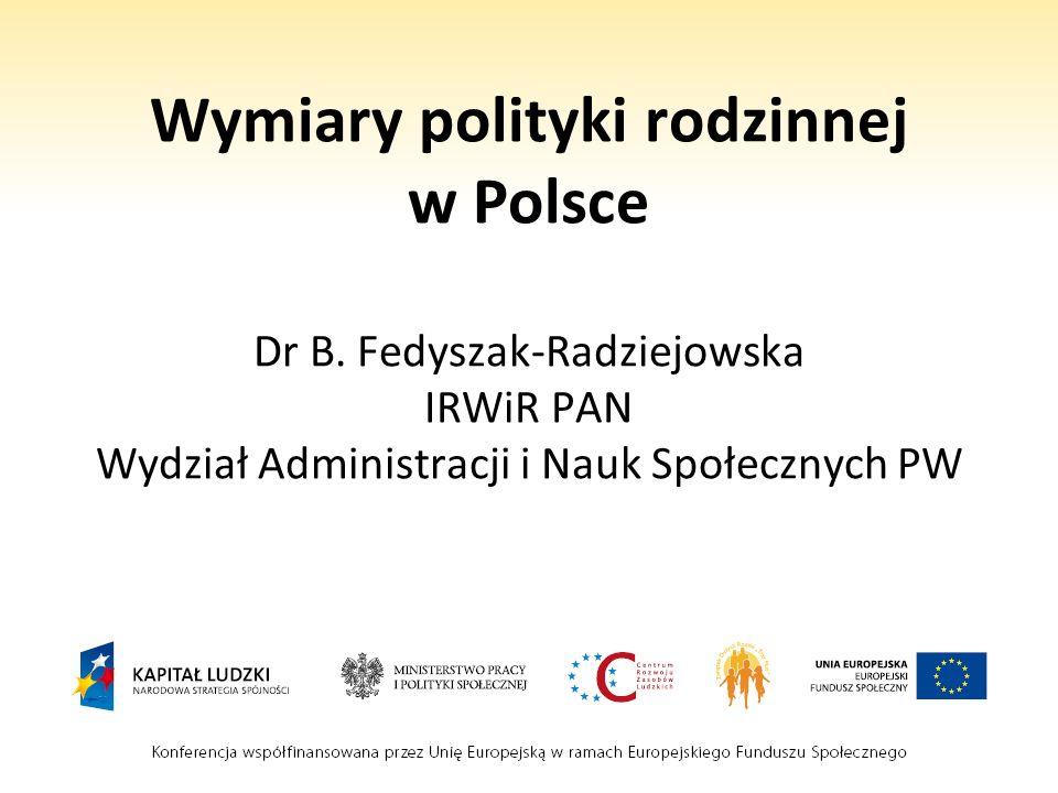 Wymiary polityki rodzinnej w Polsce Dr B