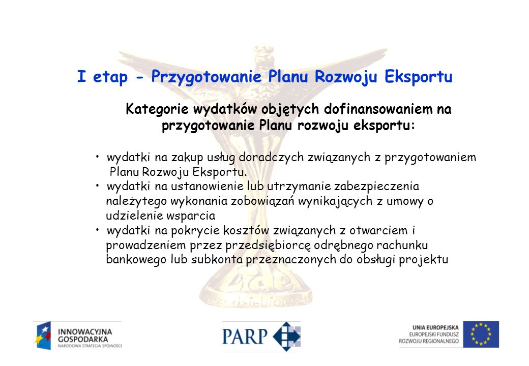 I etap - Przygotowanie Planu Rozwoju Eksportu