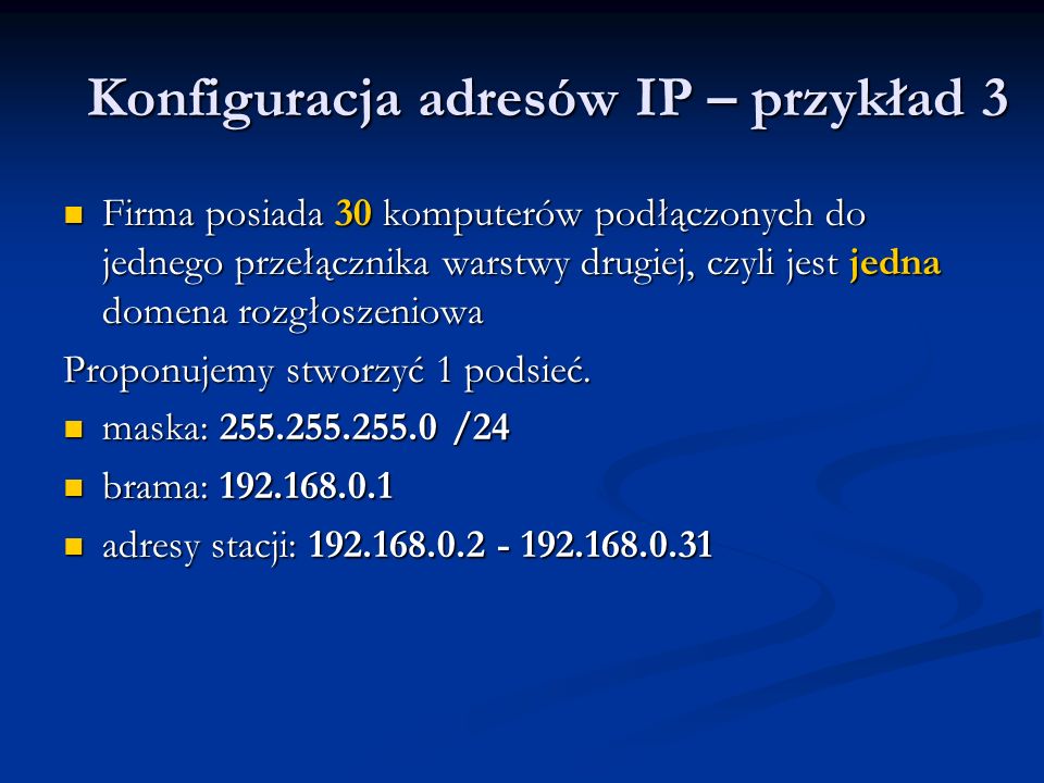Konfiguracja adresów IP – przykład 3