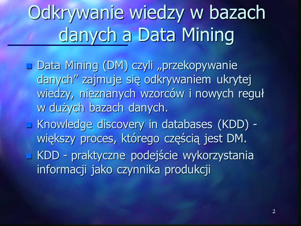 Odkrywanie wiedzy w bazach danych a Data Mining