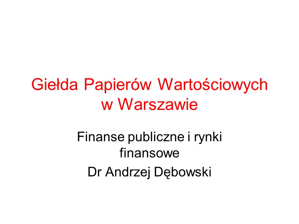 Giełda Papierów Wartościowych w Warszawie