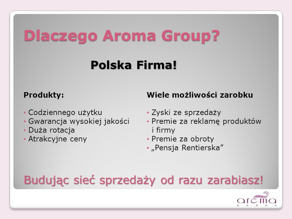 Dlaczego Aroma Group Polska Firma!