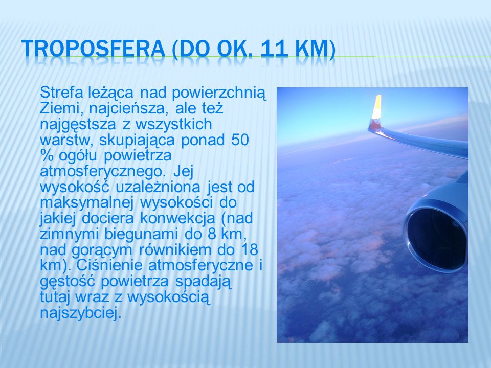 Troposfera (Do ok. 11 km)