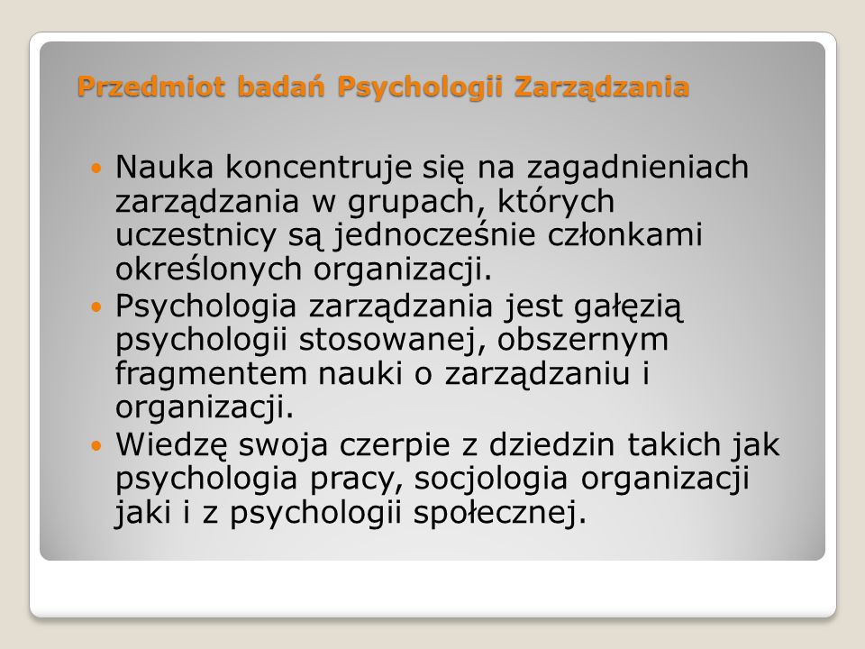 Przedmiot badań Psychologii Zarządzania