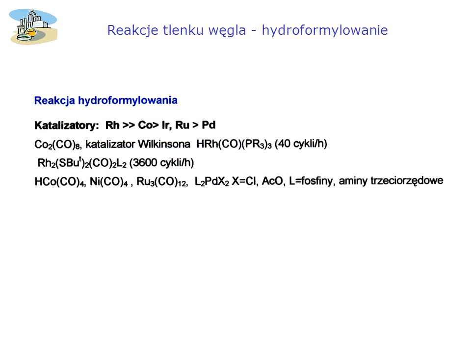 Reakcje tlenku węgla - hydroformylowanie