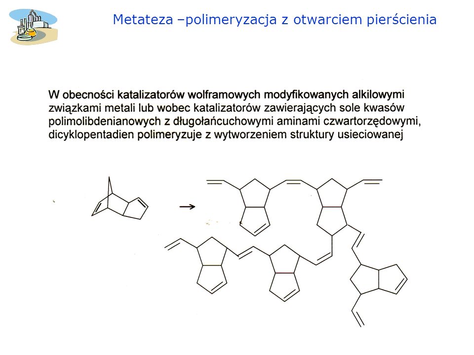 Metateza –polimeryzacja z otwarciem pierścienia