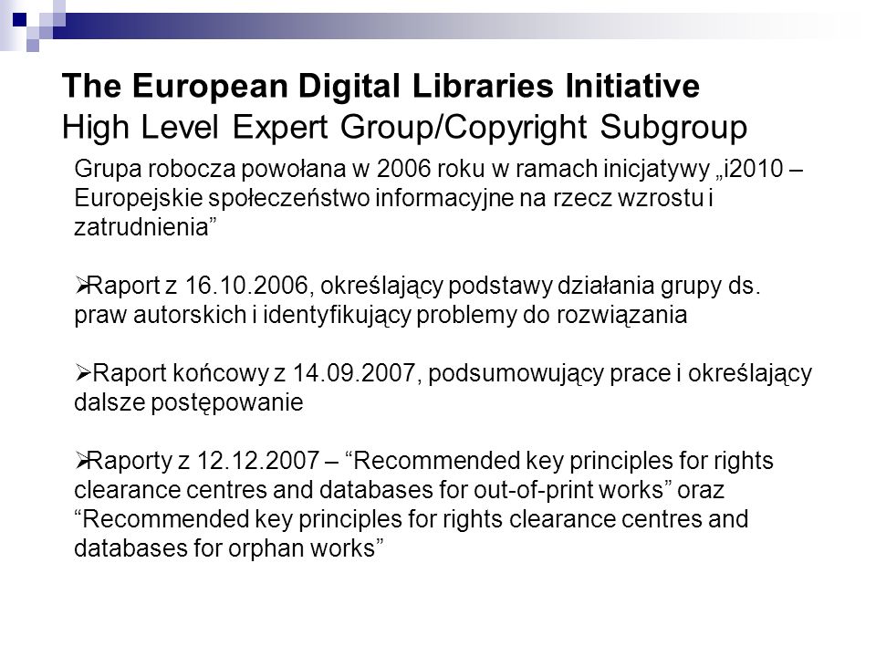 The European Digital Libraries Initiative High Level Expert Group/Copyright Subgroup