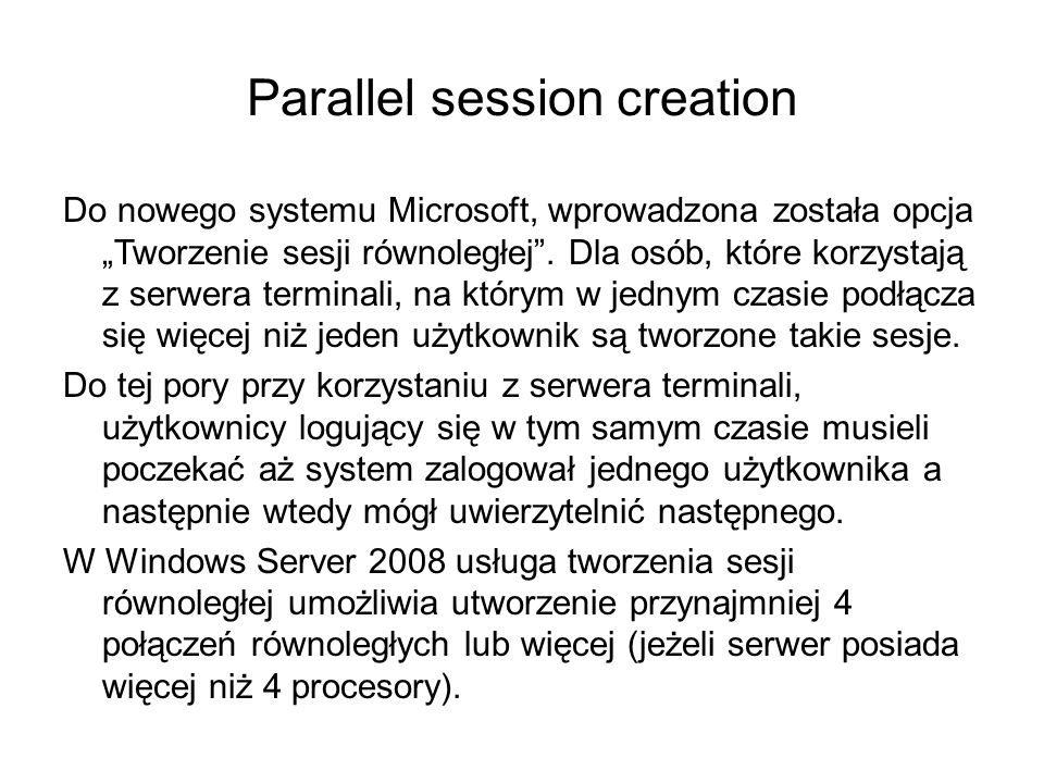 Parallel session creation
